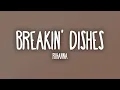 Lagu Rihanna – Breakin' Dishes | I'm breakin' dishes up in here