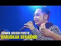 Download Lagu IRWAN KRISDIYANTO - HARUSKAH BERAKHIR - LIVE JOMBANG FT JB27 AUDIO - SIMPATIK MUSIC
