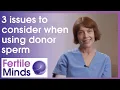 3 Issues To Consider When Using Donor Sperm - Fertile Minds