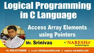 Access Array Elements using Pointers Logical Programming in C by Mr Srinivas