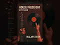 Download Lagu House President (Extended) – Malaps Deep | House Movement Vol 1 [Out May 8th]