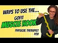 Physical Therapist POV - Ways to use the GoFit Muscle Hook