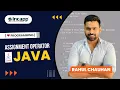 Assignment Operator in Java by Rahul Chauhan Sir Java Incapp