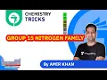 7-Minute Chemistry Tricks Group 15 Nitrogen Family By Amir Khan