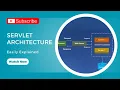 Servlet Architecture Components of Servlet Architecture
