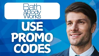 How To Use Bath Body Works Promo Codes 2026
