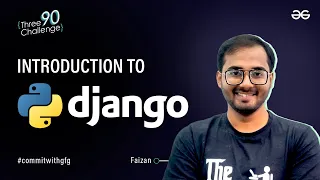 Introduction to Django Django Project Series GeeksforGeeks