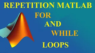 02 -For and While Loop MATLAB