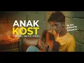 Download Lagu Mas Budi - Anak Kost (official music video)