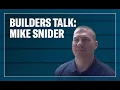 Builders Talk About LP SmartSide Mike Snider