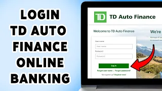 How To Login TD Auto Finance Online Banking Sign In To TD Auto Finance Account 2025