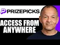 How to Access PrizePicks from Anywhere Easy Guide 2025