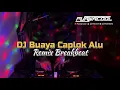 Download Lagu DJ Buaya Caplok Alu - A A Raka Sidan (Remix Breakbeat)