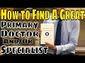How to Find A Great Primary Doctor Specialist