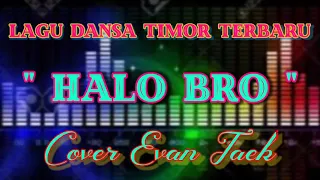 Download LAGU DANSA TIMOR TERBARU || HALO BRO || COVER EAVAN TAEK MP3