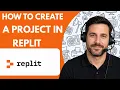How to Create a Project in Replit Full Guide 2026