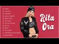 Download Lagu Rita Ora Best Song Collection | The Greatest Hits Album