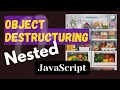 Nested Object Destructuring - Nested in JavaScript with Example