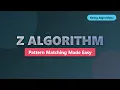 Z Algorithm for Pattern Matching Linear Time String Search Tutorial
