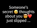 Lagu 💌 Someone's secret thoughts about you just slipped, and they're...
