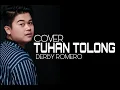 Download Lagu DERBY ROMERO - TUHAN TOLONG || COVER by @ajikosasi2676