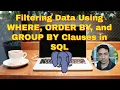 Master SQL Filtering WHERE ORDER BY GROUP BY Explained with Examples