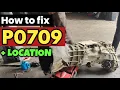 P0709 P0709 Transmission Range Sensor A Circuit Intermittent code p0709 p0709 obd2