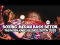 Download Lagu DJ BOXING MEDAN FULL BASS BETON.!! PALING ENJOY NEW JUNGLE DUTCH FULL BASS TERBARU 2025.