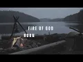 Fire of God - Close Encounter Worship (Official Lyric Video)