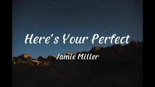 Download Jamie Miller - Here's Your Perfect | Jamie Miller, Sezairi, Pamungkas..(Mix) MP3