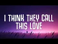 Download Lagu Elliot James Reay - I Think They Call This Love (Lyrics)