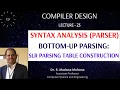 Compiler Design Lecture - 23 LR Parser Simple LR SLR Parsing Table Construction