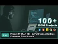 35 Project 19 Part 10 - Multiple Converter From Scratch