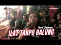 Download Lagu ILAT TANPO BALUNG Versi Wulan JNP Jaranan SINGO MUDO Shafira Audio Live Nyadran Kaloran 2022