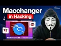 What is macchanger How to Change MAC Address Easily
