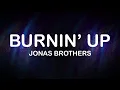 Download Lagu Jonas Brothers - Burnin' Ups /