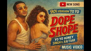 dope shope 90s version yo yo honey singh 90s honey singh sumi studio 