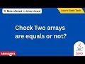 Check Two arrays are equals or not Equals arrays Java interview Question