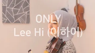 Download Lee Hi (이하이) | ONLY | VIOLIN COVER BY SYEROT MP3