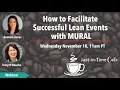 How To Facilitate Successful Events Using MURAL