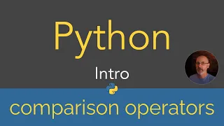 Python Intro - comparison operators