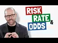 Risk Rate and Odds