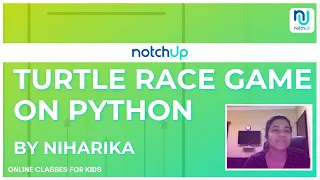 Turtle race Game using Python Programming Easy Game to Code for Beginners NotchUp