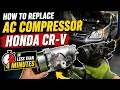 How to Replace AC Compressor on Honda CRV 2007-2011 DIY Installation Auto Repair Tutorial