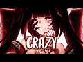 Download Lagu Nightcore - Crazy (Lyrics)