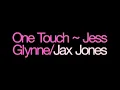One Touch ~ Jess Glynne/Jax Jones Lyrics