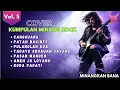 Lagu KUMPULAN LAGU MINANG COVER ROCK Vol. 5 by Minangkan_Bana
