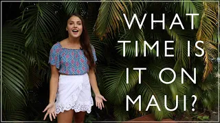MAUI FAQs - Location Time Zone Daylight Savings
