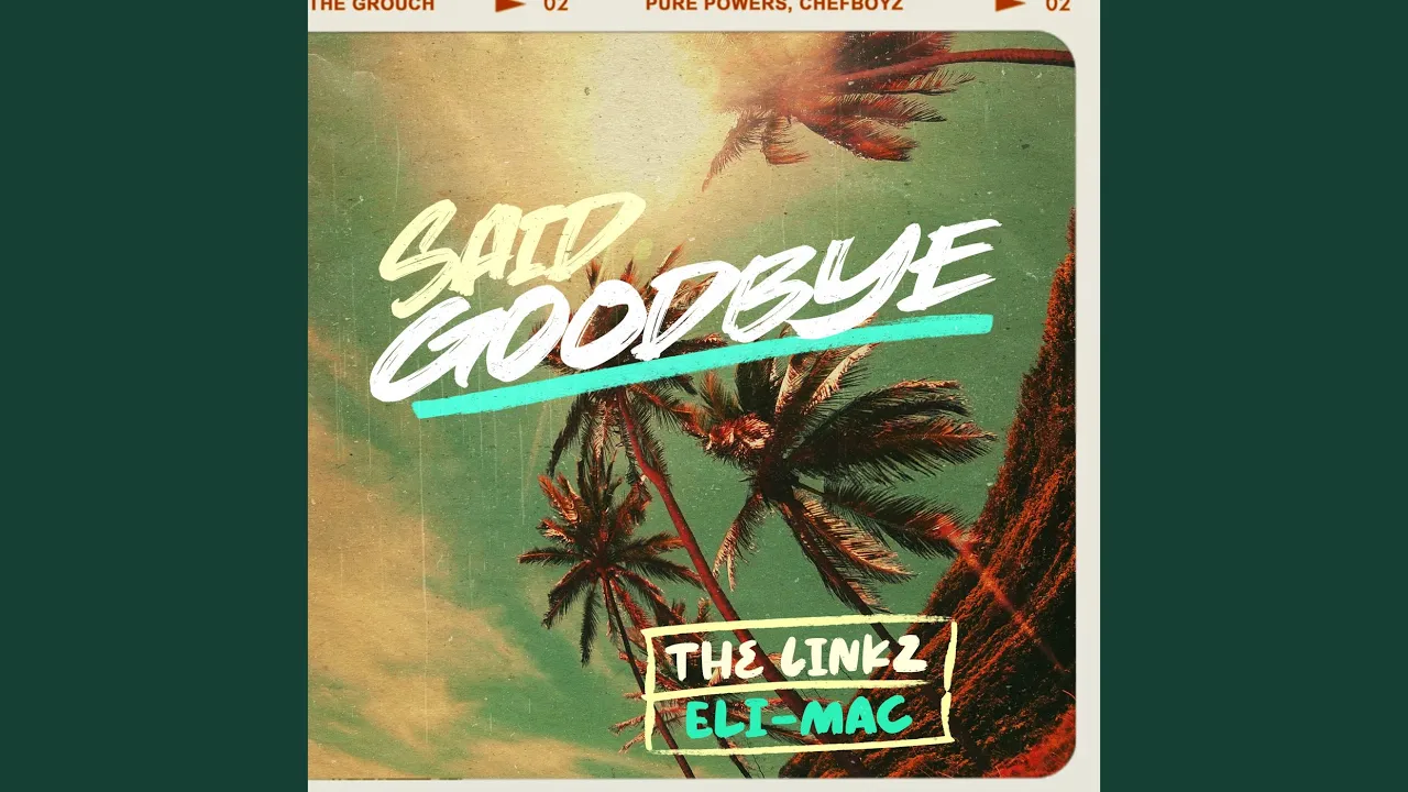 Said Goodbye Said Goodbye