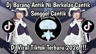 dj senggol barang antik ni berkelas dj senggol cantik viral tiktok terbaru 